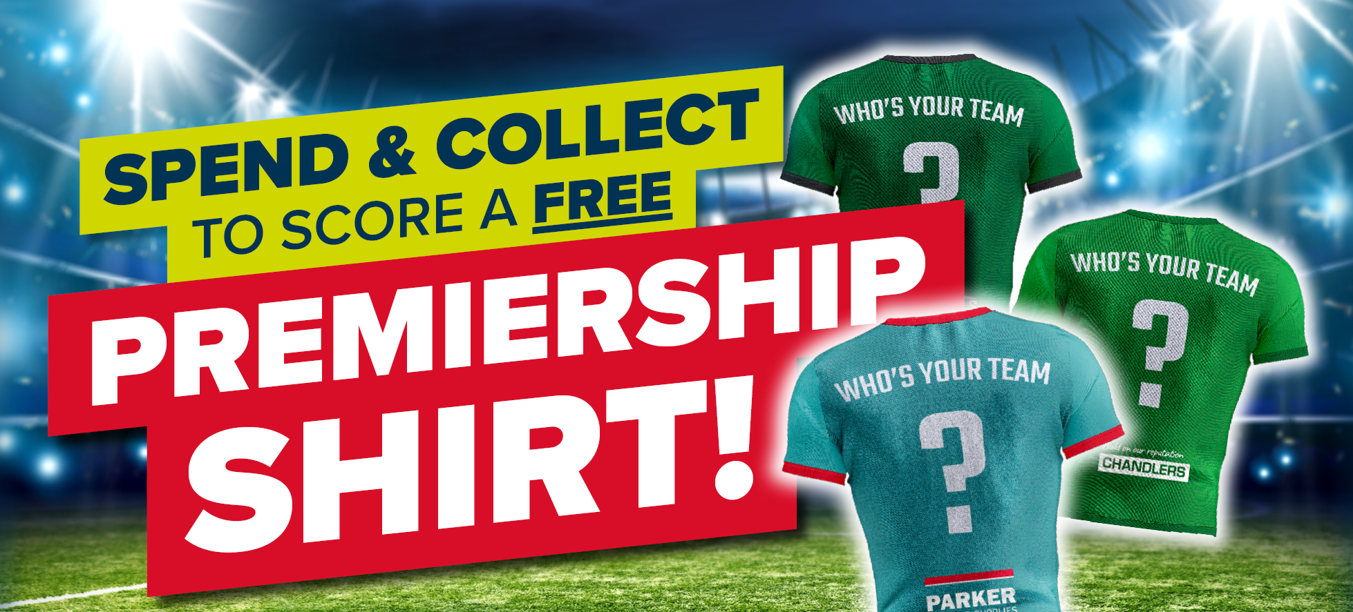 Spend & Collect to Score a Premiership Shirt of Your Choice!