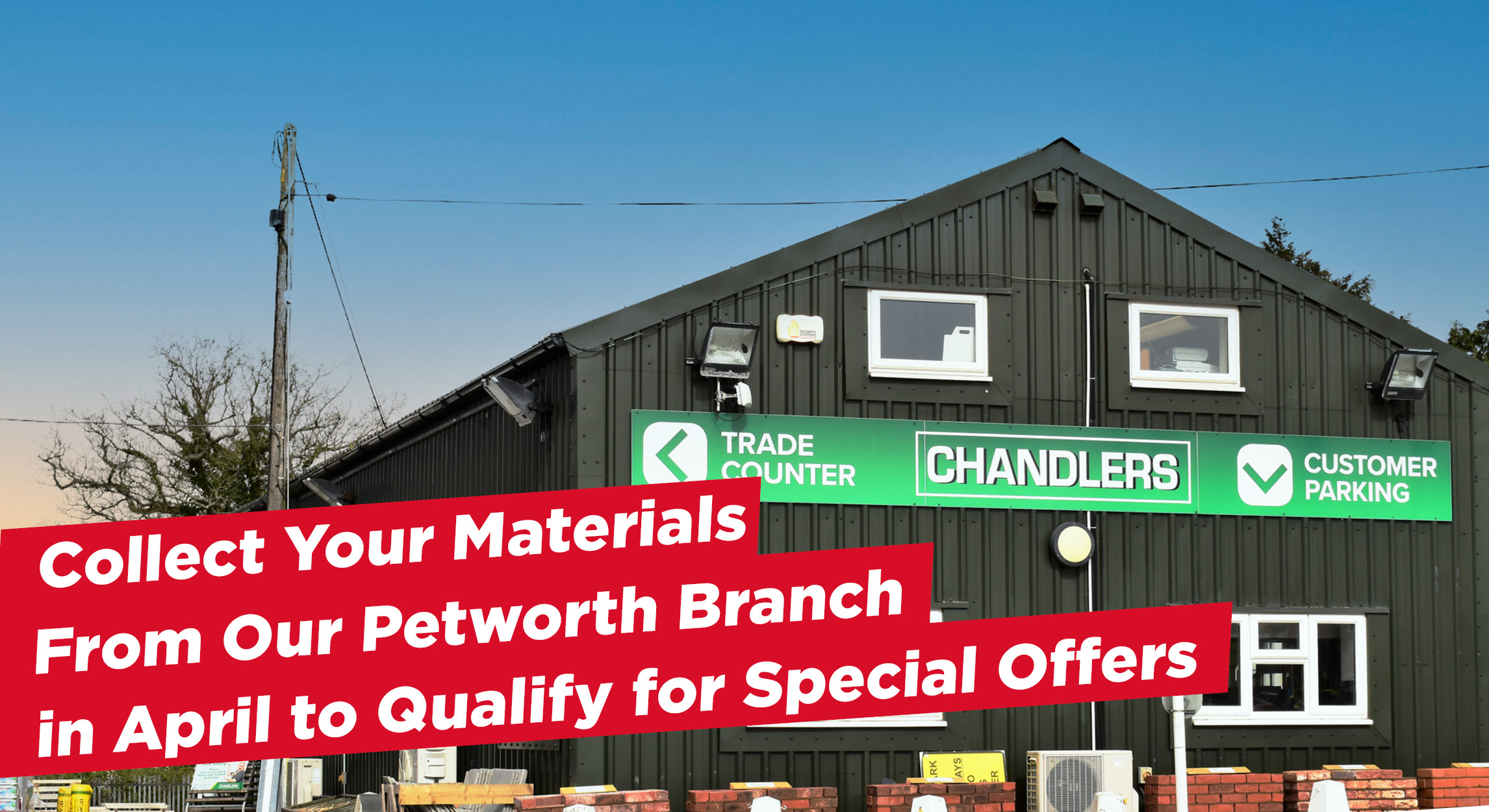 Collect From Petworth for Exclusive Special Offers!